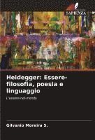 bokomslag Heidegger: Essere-filosofia, poesia e linguaggio