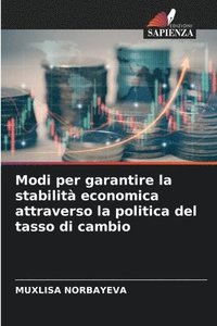 bokomslag Modi per garantire la stabilità economica attraverso la politica del tasso di cambio