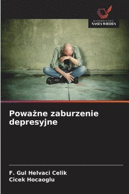 bokomslag Powa?ne zaburzenie depresyjne