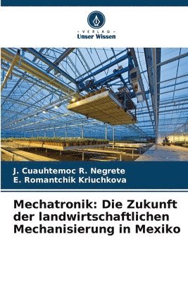 bokomslag Mechatronik: Die Zukunft der landwirtschaftlichen Mechanisierung in Mexiko