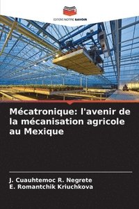 bokomslag Mécatronique: l'avenir de la mécanisation agricole au Mexique