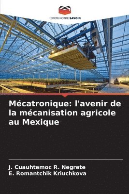 bokomslag Mécatronique: l'avenir de la mécanisation agricole au Mexique