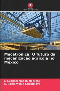bokomslag Mecatrónica: O futuro da mecanização agrícola no México