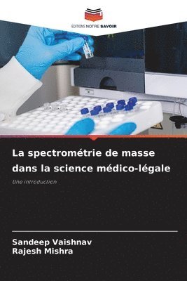 spectrométrie de masse dans la science médico-légale