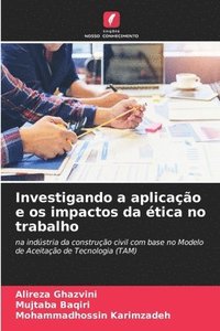bokomslag Investigando a aplicação e os impactos da ética no trabalho