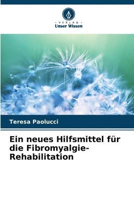 bokomslag Ein neues Hilfsmittel für die Fibromyalgie-Rehabilitation