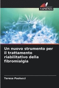 bokomslag Un nuovo strumento per il trattamento riabilitativo della fibromialgia