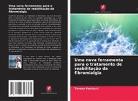 bokomslag Uma nova ferramenta para o tratamento de reabilitação da fibromialgia