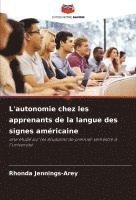 bokomslag L'autonomie chez les apprenants de la langue des signes américaine