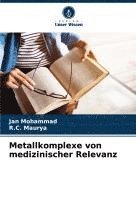 bokomslag Metallkomplexe von medizinischer Relevanz