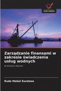 bokomslag Zarz?dzanie finansami w zakresie ?wiadczenia uslug wodnych