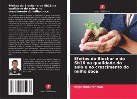 bokomslag Efeitos do Biochar e do Sb16 na qualidade do solo e no crescimento do milho doce