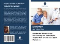 bokomslag Innovative Techniken zur Behandlung von 25 häufigen chronischen Krankheiten beim Menschen