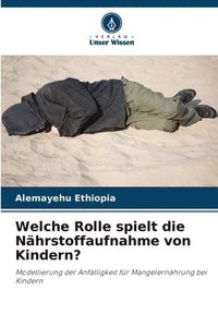 bokomslag Welche Rolle spielt die Nährstoffaufnahme von Kindern?