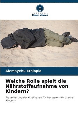 bokomslag Welche Rolle spielt die Nährstoffaufnahme von Kindern?