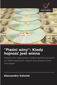 bokomslag "Pie¿ni winy": Kiedy hojno¿¿ jest winna