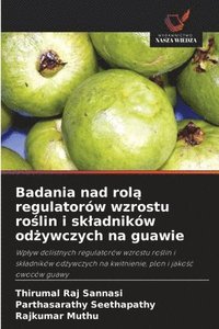 bokomslag Sannasi, T: Badania nad rol¿ regulatorów wzrostu ro¿lin i sk