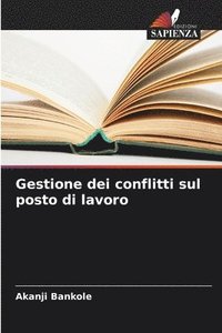 bokomslag Gestione dei conflitti sul posto di lavoro