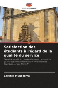 bokomslag Satisfaction des étudiants à l'égard de la qualité du service