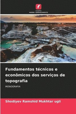 Shodiyev Ramshid Mukhtar Ugli, Shodiyev Ramshid Mukhtar ugli - Fundamentos técnicos e econômicos dos serviços de topografia, Häftad