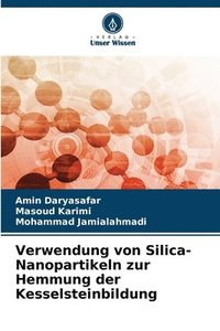 bokomslag Verwendung von Silica-Nanopartikeln zur Hemmung der Kesselsteinbildung