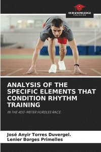 bokomslag Analysis of the Specific Elements That Condition Rhythm Training