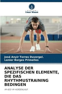bokomslag Analyse Der Spezifischen Elemente, Die Das Rhythmustraining Bedingen
