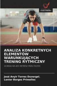 bokomslag Analiza Konkretnych Elementów Warunkuj?cych Trening Rytmiczny