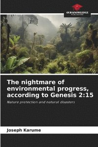 bokomslag nightmare of environmental progress, according to Genesis 2