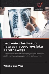 bokomslag Leczenie zlo?liwego nawracaj?cego wysi?ku oplucnowego