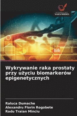 Wykrywanie raka prostaty przy użyciu biomarkerów epigenetycznych