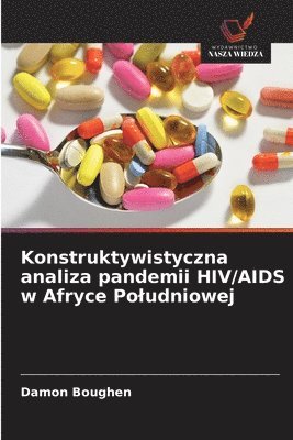 bokomslag Konstruktywistyczna analiza pandemii HIV/AIDS w Afryce Poludniowej