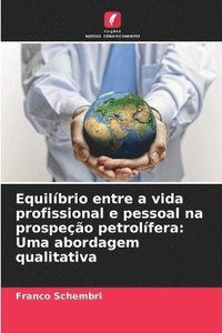 bokomslag Equilíbrio entre a vida profissional e pessoal na prospeção petrolífera