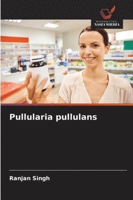 Ranjan Singh - Pullularia pullulans, Häftad