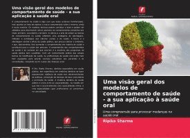 bokomslag Uma visão geral dos modelos de comportamento de saúde - a sua aplicação à saúde oral