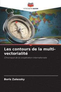 bokomslag Les contours de la multi-vectorialité
