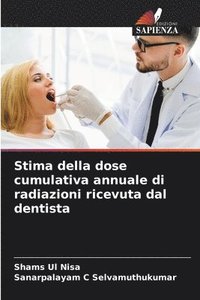 bokomslag Stima della dose cumulativa annuale di radiazioni ricevuta dal dentista