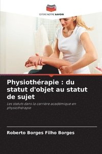 bokomslag Physiothérapie: du statut d'objet au statut de sujet