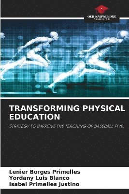 bokomslag Transforming Physical Education
