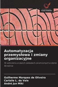 bokomslag Automatyzacja przemys¿owa i zmiany organizacyjne