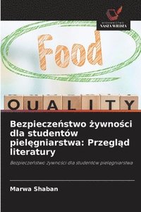 bokomslag Bezpiecze¿stwo ¿ywno¿ci dla studentów piel¿gniarstwa: Przegl¿d literatury