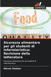 bokomslag Sicurezza alimentare per gli studenti di infermieristica: Revisione della letteratura