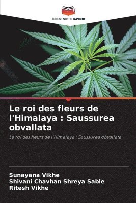 bokomslag Le roi des fleurs de l'Himalaya: Saussurea obvallata