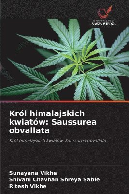bokomslag Król himalajskich kwiatów: Saussurea obvallata
