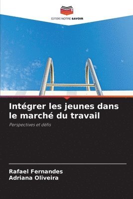 Intégrer les jeunes dans le marché du travail