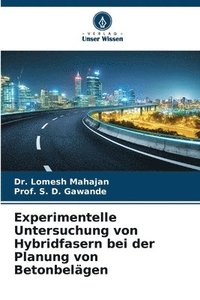 bokomslag Experimentelle Untersuchung von Hybridfasern bei der Planung von Betonbelägen