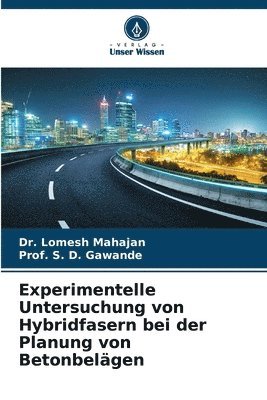 bokomslag Experimentelle Untersuchung von Hybridfasern bei der Planung von Betonbelägen
