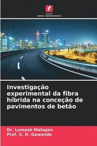 bokomslag Investigação experimental da fibra híbrida na conceção de pavimentos de betão