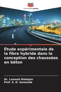 bokomslag Étude expérimentale de la fibre hybride dans la conception des chaussées en béton