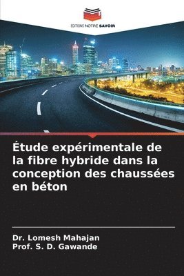 bokomslag Étude expérimentale de la fibre hybride dans la conception des chaussées en béton
